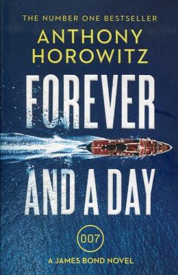 Forever and a Day. Autor: Anthony Horowitz. SmakLiter.pl Okładka książki Forever and a Day