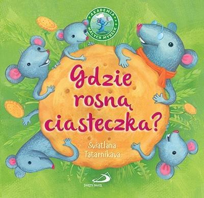 Okładka książki Gdzie rosną ciasteczka?