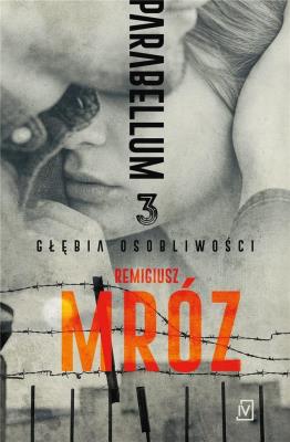 Okładka książki GŁĘBIA OSOBLIWOŚCI PARABELLUM TOM 3