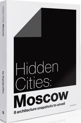 Okładka książki Hidden Cities Moscow