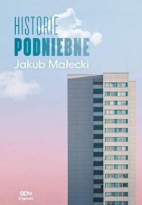 Historie podniebne. Autor: Małecki Jakub. SmakLiter.pl Okładka książki Historie podniebne