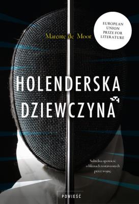 HOLENDERSKA DZIEWCZYNA. Autor: MARENTE DE MOOR. SmakLiter.pl Okładka książki HOLENDERSKA DZIEWCZYNA