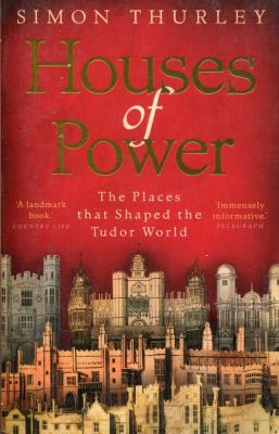 Houses of Power. Autor: Thurley Simon. SmakLiter.pl Okładka książki Houses of Power