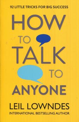 How to talk to anyone. Autor: Leil Lowndes. SmakLiter.pl Okładka książki How to talk to anyone