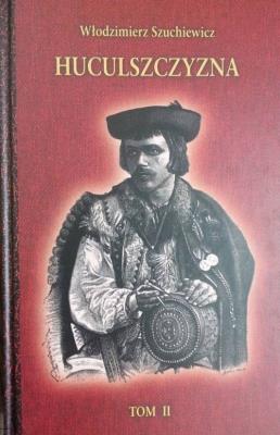 Huculszczyzna Tom 2. Autor: Szuchewicz Włodzimierz. SmakLiter.pl Okładka książki Huculszczyzna Tom 2