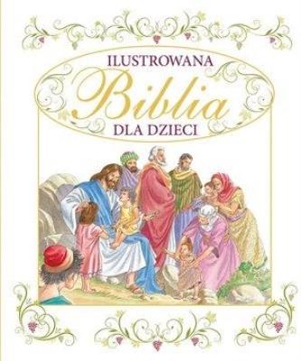 Okładka książki Ilustrowana Biblia dla dzieci