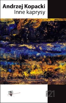 Inne kaprysy / Forma. Autor: Kopacki Andrzej. SmakLiter.pl Okładka książki Inne kaprysy / Forma