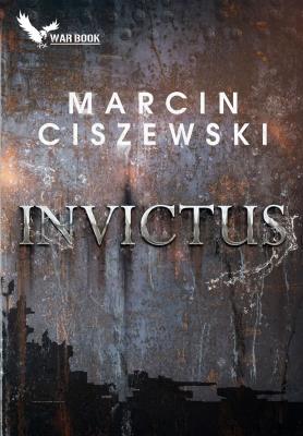 Invictus. Autor: Marcin Ciszewski. SmakLiter.pl Okładka książki Invictus