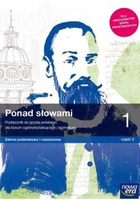 J. Polski LO 1 Ponad słowami cz. 2 ZPiR w.2019 NE. Autor: s. Małgorzata Chmielewska, Joanna Kościerzyńska. SmakLiter.pl Okładka książki J. Polski LO 1 Ponad słowami cz. 2 ZPiR w.2019 NE