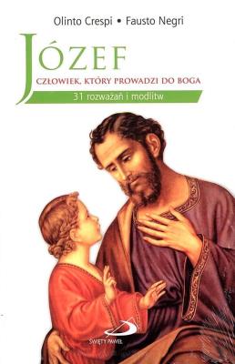 Okładka książki Józef - człowiek, który prowadzi do Boga