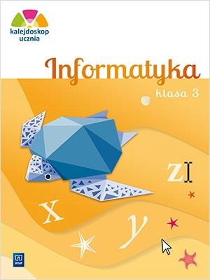 Kalejdoskop ucznia. Informatyka kl. 3 WSiP. Autor: Anna Kulesza. SmakLiter.pl Okładka książki Kalejdoskop ucznia. Informatyka kl. 3 WSiP