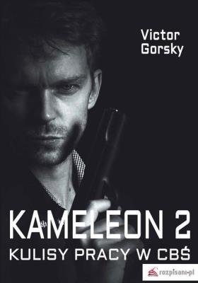 KAMELEON 2. Autor: Victor Gorsky. SmakLiter.pl Okładka książki KAMELEON 2
