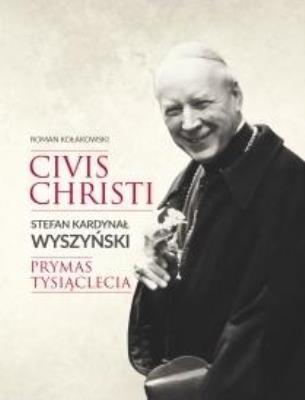 Kardynał Wyszyński Prymas Tysiąclecia + CD. Autor: Roman Kołakowski. SmakLiter.pl Okładka książki Kardynał Wyszyński Prymas Tysiąclecia + CD