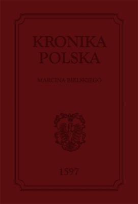 Kronika polska. Autor: Bielski Marcin. SmakLiter.pl Okładka książki Kronika polska