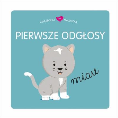 Okładka książki Książeczka maluszka. Pierwsze odłosy