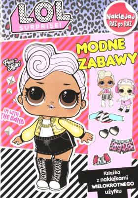 L.O.L Supririse! Naklejej raz po raz. Modne zabawy. Autor: Opracowanie zbiorowe. SmakLiter.pl Okładka książki L.O.L Supririse! Naklejej raz po raz. Modne zabawy