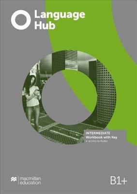 Language Hub Intermediate B1+ WB + key MACMILLAN. Autor: praca zbiorow. SmakLiter.pl Okładka książki Language Hub Intermediate B1+ WB + key MACMILLAN