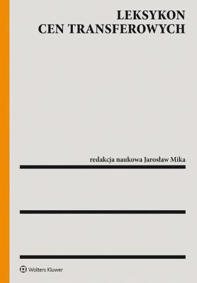Leksykon cen transferowych. Autor: Mika Jarosław F.. SmakLiter.pl Okładka książki Leksykon cen transferowych