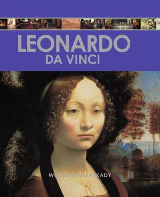 LEONARDO DA VINCI ENCYKLOPEDIA SZTUKI. Autor: LAURA GRACIA SANCHEZ. SmakLiter.pl Okładka książki LEONARDO DA VINCI ENCYKLOPEDIA SZTUKI