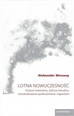 Lotna nowoczesność. Autor: Zbrzezny Aleksander. SmakLiter.pl Okładka książki Lotna nowoczesność