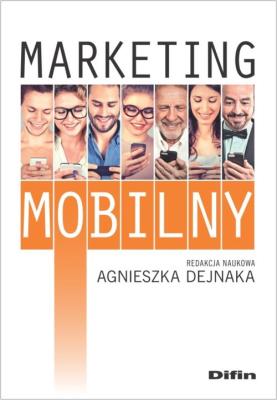 Marketing mobilny. Autor: Agnieszka Dejnaka. SmakLiter.pl Okładka książki Marketing mobilny