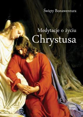 Okładka książki MEDYTACJE O ŻYCIU CHRYSTUSA