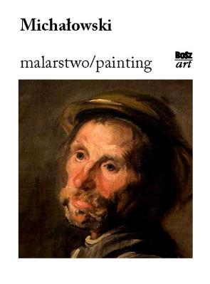 Okładka książki MICHAŁOWSKI MALARSTWO