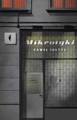 Mikrotyki. Autor: Sołtysik Paweł. SmakLiter.pl Okładka książki Mikrotyki
