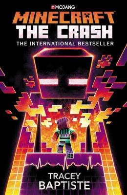 Minecraft: The Crash. Autor: Baptiste Tracey. SmakLiter.pl Okładka książki Minecraft: The Crash