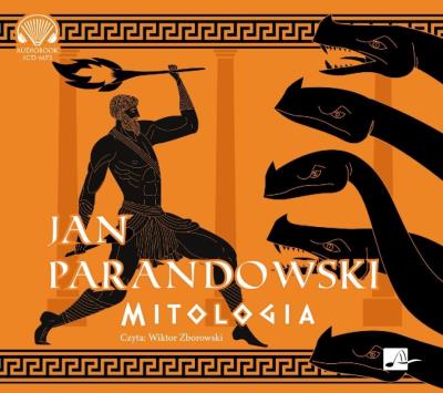 Mitologia - Audiobook. Autor: Parandowski Jan. SmakLiter.pl Okładka książki Mitologia - Audiobook