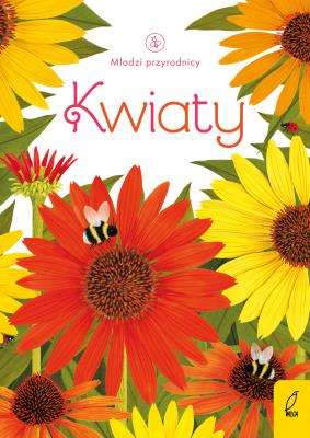 Okładka książki Młodzi przyrodnicy. Kwiaty