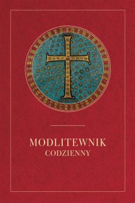 MODLITEWNIK CODZIENNY CZERWONA OPRAWA. Autor: Stranz Jerzy ks. red.. SmakLiter.pl Okładka książki MODLITEWNIK CODZIENNY CZERWONA OPRAWA