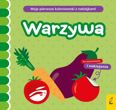 Moje pierwsze kolorowanki z naklejkami. Warzywa. Autor: Natalia Berlik. SmakLiter.pl Okładka książki Moje pierwsze kolorowanki z naklejkami. Warzywa