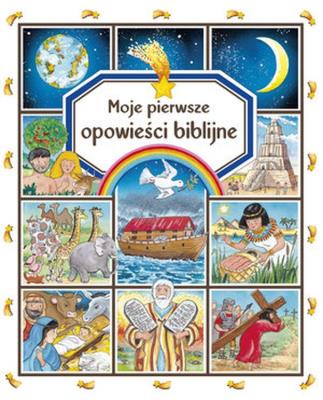 Moje pierwsze opowieści biblijne. Autor: Beaumont Emilie. SmakLiter.pl Okładka książki Moje pierwsze opowieści biblijne