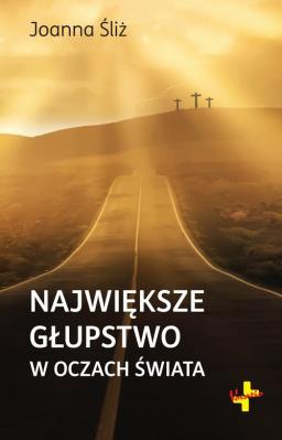 Okładka książki Największe głupstwo w oczach świata