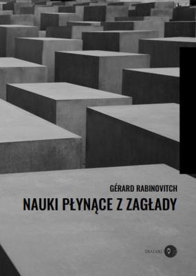 Nauki płynące z Zagłady. Autor: Rabinovitch Gérard. SmakLiter.pl Okładka książki Nauki płynące z Zagłady