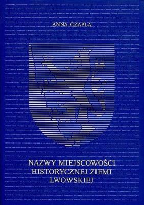 Okładka książki Nazwy miejscowości historycznej ziemi lwowskiej