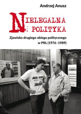 Okładka książki Nielegalna polityka
