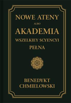 Nowe Ateny albo Akademia wszelkiey scyencyi pełna Część trzecia albo supplement. Autor: Chmielowski Benedykt. SmakLiter.pl Okładka książki Nowe Ateny albo Akademia wszelkiey scyencyi pełna Część trzecia albo supplement