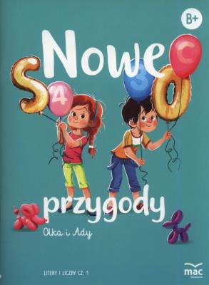 Nowe przygody Olka i Ady Litery i liczby część 1. Autor: Wiesława Żaba-Żabińska. SmakLiter.pl Okładka książki Nowe przygody Olka i Ady Litery i liczby część 1