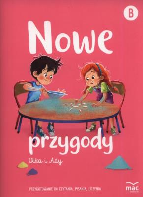 Nowe przygody Olka i Ady. Przygotowanie do czytania, pisania, liczenia. Autor: Wiesława Żaba-Żabińska, Anna Banaś. SmakLiter.pl Okładka książki Nowe przygody Olka i Ady. Przygotowanie do czytania, pisania, liczenia