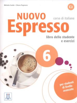 Nuovo Espresso 6 libro dello studente e esercizi+ CD. Autor: Guida Michela, Pegoraro Chiara. SmakLiter.pl Okładka książki Nuovo Espresso 6 libro dello studente e esercizi+ CD