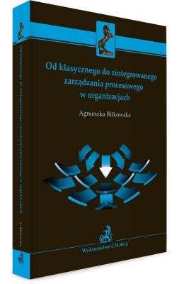 Od klasycznego do zintegrowanego zarządzania.... Autor: Bitkowska Agnieszka. SmakLiter.pl Okładka książki Od klasycznego do zintegrowanego zarządzania...