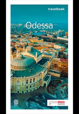 ODESSA I UKRAIŃSKA BESARABIA TRAVELBOOK. Autor: MATEUSZ OLSZOWY. SmakLiter.pl Okładka książki ODESSA I UKRAIŃSKA BESARABIA TRAVELBOOK