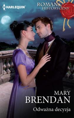 Odważna decyzja. Autor: Brendan Mary. SmakLiter.pl Okładka książki Odważna decyzja