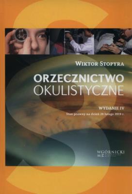 Orzecznictwo okulistyczne. Autor: Stopyra Wiktor. SmakLiter.pl Okładka książki Orzecznictwo okulistyczne
