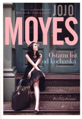 OSTATNI LIST OD KOCHANKA WYD. KIESZONKOWE. Autor: Jojo Moyes. SmakLiter.pl Okładka książki OSTATNI LIST OD KOCHANKA WYD. KIESZONKOWE