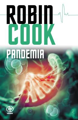 Pandemia. Autor: Robin Cook, Maciej Szymański. SmakLiter.pl Okładka książki Pandemia