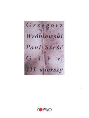 Okładka książki Pani Sześć Gier. 111 wierszy