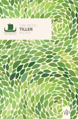 POCZĄTKI. Autor: Carl Frode Tiller. SmakLiter.pl Okładka książki POCZĄTKI